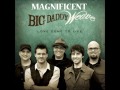 Magnificent God - Big Daddy Weave w/ Lyrics