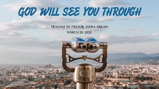 God Will See You Through (Part 1 of 2)
