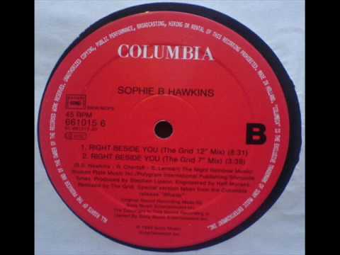 Sophie B Hawkins - Right Beside You (The Grid 12'' Mix) (Don't Don't Tell Me No) (The Grid Mixes)Written & Produced by Sophie B Hawkins & Stephen Lipson