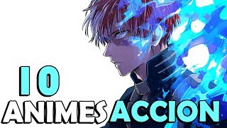 10 Animes de ACCION que DEBES VER ?