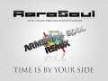 AeroSoul - Time Is By Your Side (Armenian Soul Rem