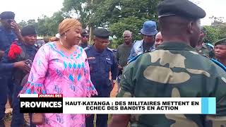 Haut-Katanga Des Militaires Mettent En Échec Des Bandits En Action