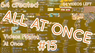64 Created Aao Videos Playing At Once. 64 Созданных Видео Вс Сразу. 15