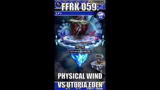 Ffrk 059 Utopia Eden Wind Weak, Physical Effective 45.75 幻宙エデン 物理有効 風弱点