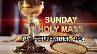 Sunday Mass  Live - English  (19-9-2021)
