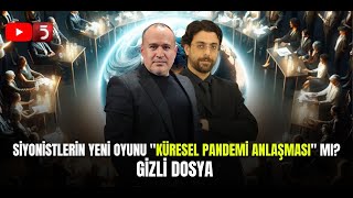 Yeni̇ Küresel Güçlerin İnsanlığı Soktuğu Korku Tüneli -Gizli Dosya-Kaan Yamak - Hamza Yardımcıoğlu