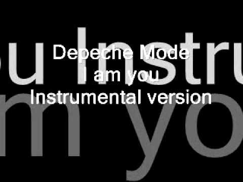 Depeche Mode I am you instrumental