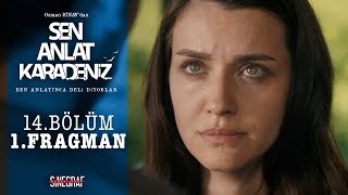 Sen Anlat Karadeniz - 14.Bölüm Fragman