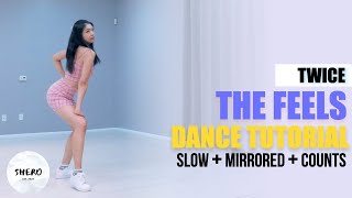 Twice 트와이스 - The Feels Dance Tutorial Slow Mirrored Counts Shero