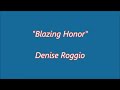 Blazing Honor - Denise Roggio (Lyrics)