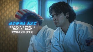Miguel Diaz Season 6 Part 2 Twixtor - Cobra Kai Pt2