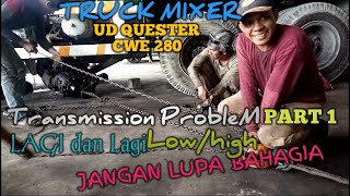 Truck Mixer Ud Quester Cwe280, Transmission Problem Lowhigh Part 1