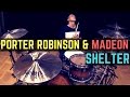 Porter Robinson & Madeon - Shelter | Matt McGuire Drum Cover