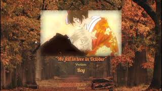 Cover We Fell In Love In October Versión Boy By Zunni Zunni0527