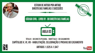Vídeo 03 - Habilitação, Celebração e Provas do casamento (Fam. e Sucessões) - Prof. Jovane Nikolic