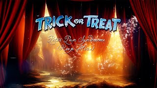 Trick Or Treat - Peter Pan Syndrome (Keep Alive) (Lyric Video)