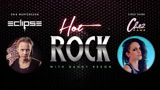 Hot Rock With Danny Rexon #4 - Erik Martensson & Chez Kane