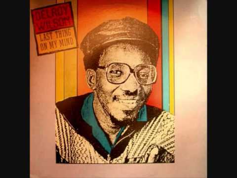 Delroy Wilson Last Thing On My Mind Ask The Lonely Delroy Wilson Last Thing On My Mind Ask The Lonely