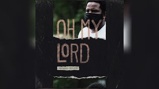 Watch Anthony Rogers Oh My Lord video