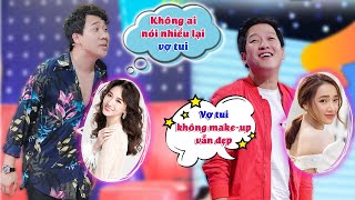Vắng mặt bà xã, Trấn Thành và Trường Giang từ nịnh nọt đến bêu xấu Hari Won, Nhã Phương thế này đây!