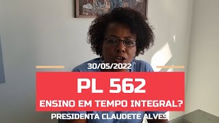 PL 562/21 - ENSINO INTEGRAL NA EDUCAÇÃO INFANTIL