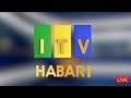 LIVE : ITV taarifa ya abari saa 2  Kamili usiku Leo