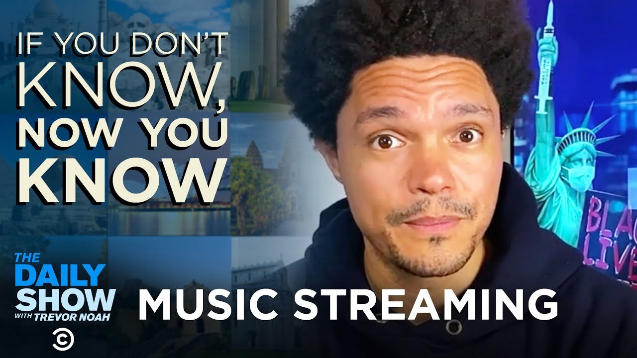 Music Streaming - If You Don’t Know, Now You Know | The Daily Show