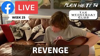 Plain White T'S - Revenge