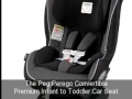 Peg Perego Convertible Premium Infant to Toddler Car Seat