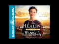 "The Healing" by Wanda E. Brunstetter