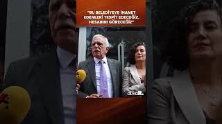 Ahmet Türk Bu Belediyeye Ihanet Edenleri Tespit Edeceğiz, Hesabını Göreceğiz