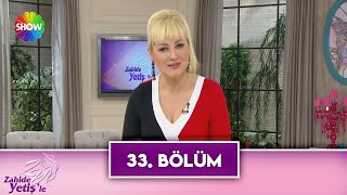 Zahide Yetişle 33. Bölüm