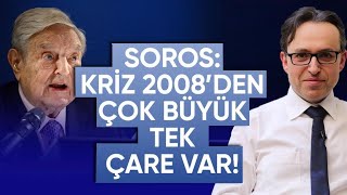 Soros Kriz 2008Den Çok Büyük Tek Çare Var - Ekonomi Haberleri - Dünyanın Haberi 186 - 24.01.2021