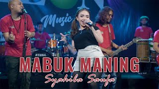 Syahiba Saufa - Mabuk Maning