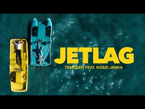 JETLAG - Temegén feat. Koszi Janka - OFFICIAL MUSIC VIDEO