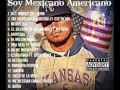 El Kinkiz Ft DoBoy - Soy Mexicano-Americano( Soy Mexicano-Americano Mixtape 2012 )