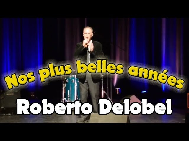 Roberto Delobel - Inch Allah (Tournée "Nos plus belles années")