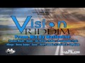 Vision Riddim Mix {Live MB Music} [Reggae] @Maticalise