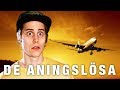 DE ANINGSLÖSA