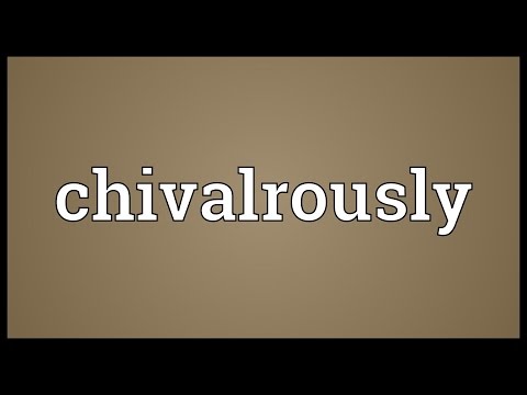 Header of chivalrously