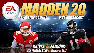 Chiefs vs Falcons Madden 20 - Playtime Gaming - LuniticPrince - Live PS4 Broadcast