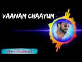 Vaanam chaayum malayalam song anarkali movie |beats music