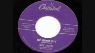 Watch Frank Sinatra Five Hundred Guys video