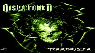 Watch Dispatched Terrorizer video