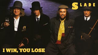 Watch Slade I Win You Lose video