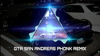 Gta San Andreas-Phonk Remix (Official Remix)