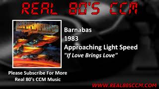 Watch Barnabas If Love Brings Love video