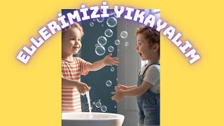 Türkçe Çocuk Şarkıları - Ellerimizi Yıkayalım Eğlenceli Çocuk Şarkısı