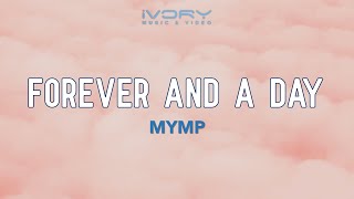 Watch Mymp Forever And A Day video