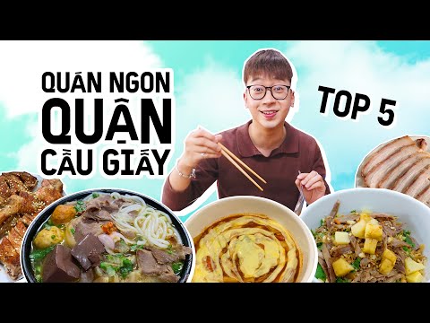 TOP 5 QUÁN NGON QUẬN CẦU GIẤY // SERIES QUÁN NGON QUẬN MÌNH